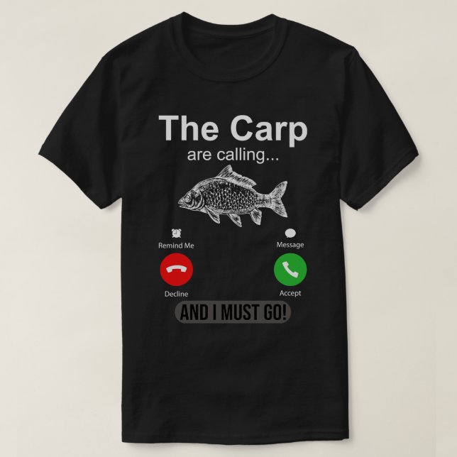 The p Are Calling And I Must Go Funny Fishing T-Shirt (Design Front)