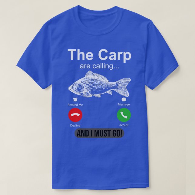 The p Are Calling And I Must Go Funny p Fishing T-Shirt (Design Front)