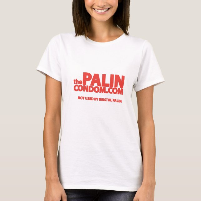 The Palin Condom T-Shirt (Front)