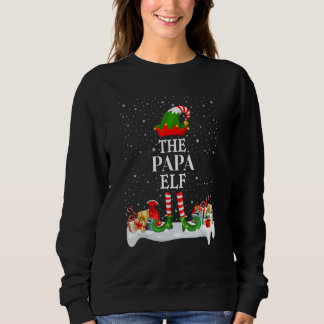 The Papa Elf Family Matching Group Christmas Pajam Sweatshirt