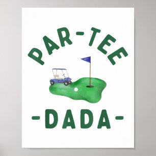 The Par Tee Dada Hole In One Golf Parents Matching Poster