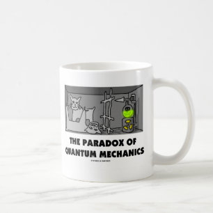 The Paradox Of Quantum Mechanics (Physics Humour) Coffee Mug