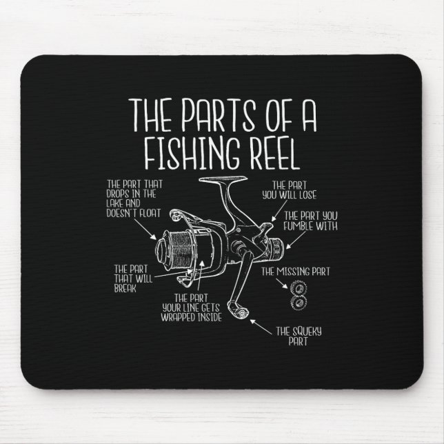The Parts Of A Fishing Reel - Funny Fishing Fisher Mouse Pad (Front)