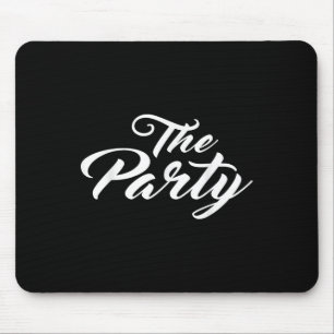 The Party Bachelor Bachelorette Bride Groom Weddin Mouse Pad