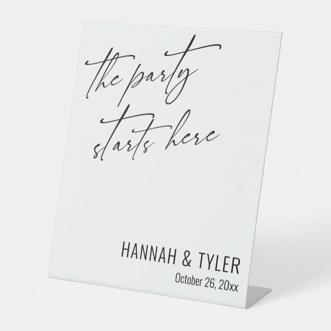 The Party Starts Here Simple Elegant Simple White Pedestal Sign (Front)
