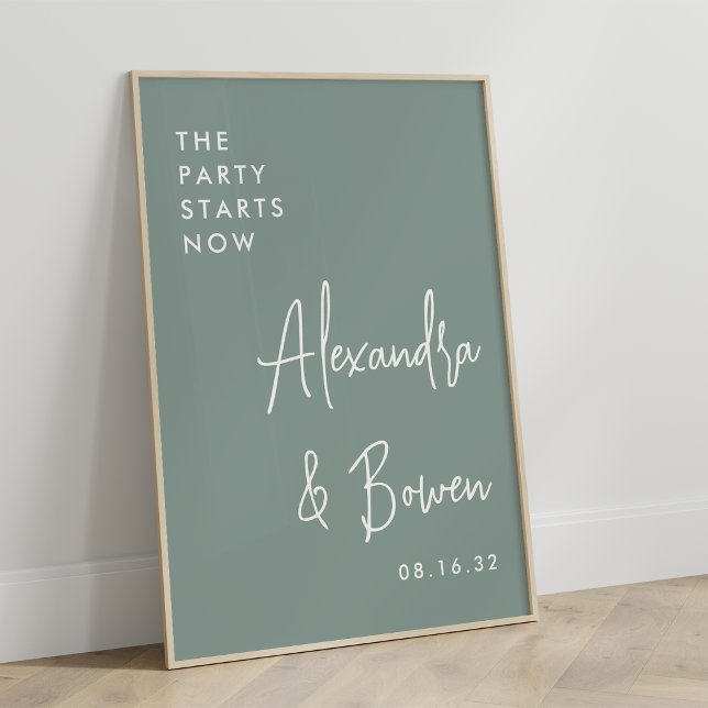 The Party Starts Now Wedding Sign Eucalyptus Green (Creator Uploaded)