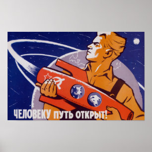 The Path Is Open For Humans - Soviet Space Poster