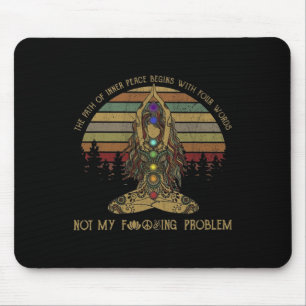 The Path Of Inner Peace Begins With Four Words Yog Mouse Pad