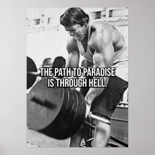 The Path To Paradise Is Through Hell - Workout Poster