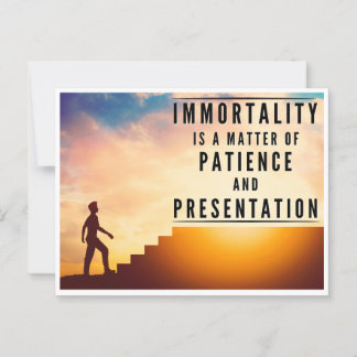 The Patience of Immortality - Inspirational Postcard