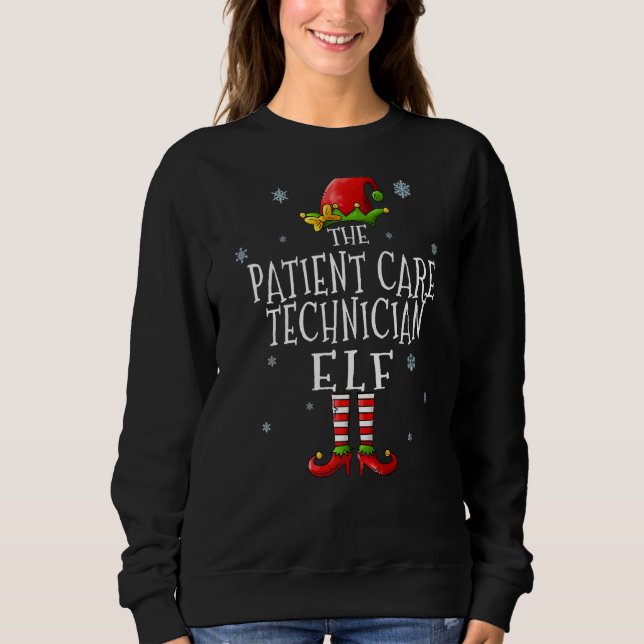 The Patient Care Technician Elf Squad  Xmas Groupe Sweatshirt (Front)