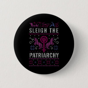 The Patriarchy Feminist Ugly Christmas Sweater 6 Cm Round Badge