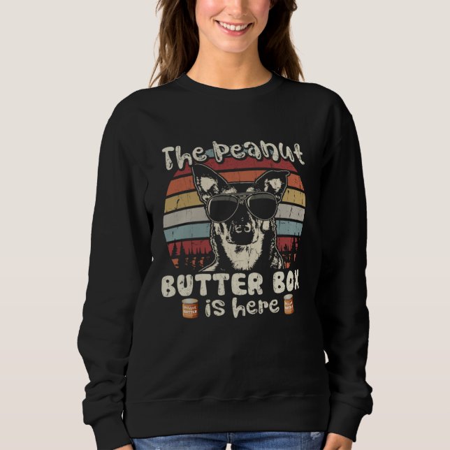 The Peanut Butter Box Is Here  Dutch Shepherd Sweatshirt (Front)