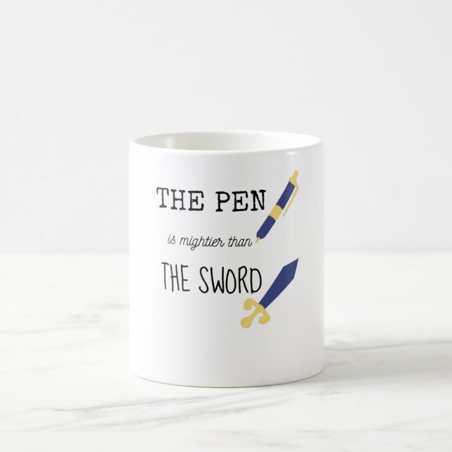 The pen is mightier than the sword coffee mug (Center)