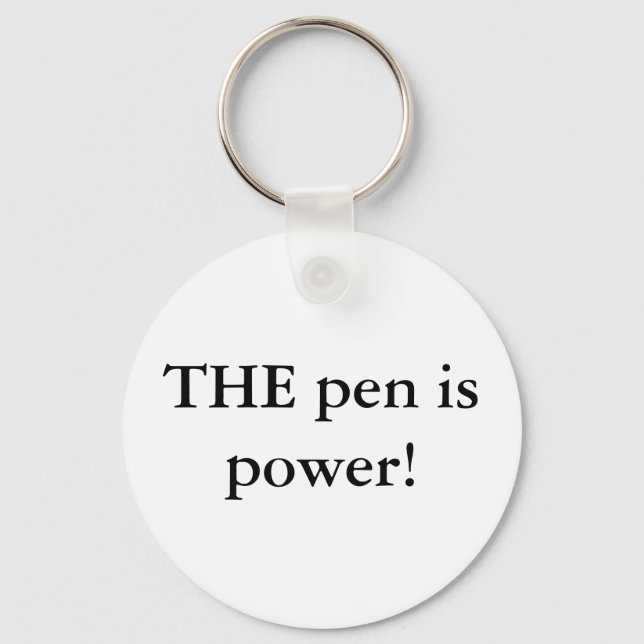 THE pen is power! Key Ring (Front)