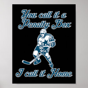 The Penalty Box Home Funny Hockey  Poster