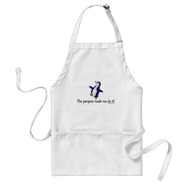 The Penguin Made Me Do it! Standard Apron (Front)