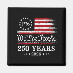 The People 250 Years 1776 2026 American Flag Magnet
