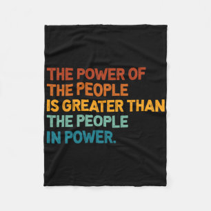 The People Of Power Is Greater Than The People In  Fleece Blanket