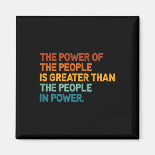 The People Of Power Is Greater Than The People In Magnet