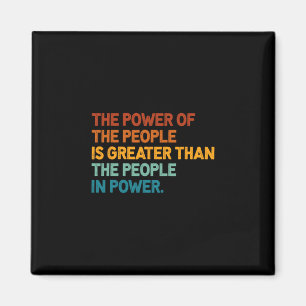 The People Of Power Is Greater Than The People In Magnet