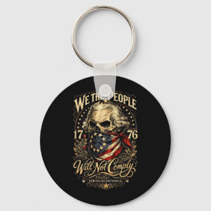 The People Will Not Comply Patriotic 1776 Freedom Key Ring