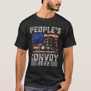 The People's Convoy 2022 America Truckers Freedom T-Shirt