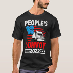 The People's Convoy 2022 Support Truckers American T-Shirt