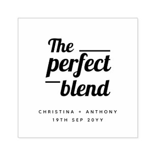 The Perfect Blend Bold Typography Wedding Stamp