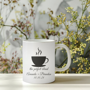 The Perfect Blend Cute Wedding Coffee Mug