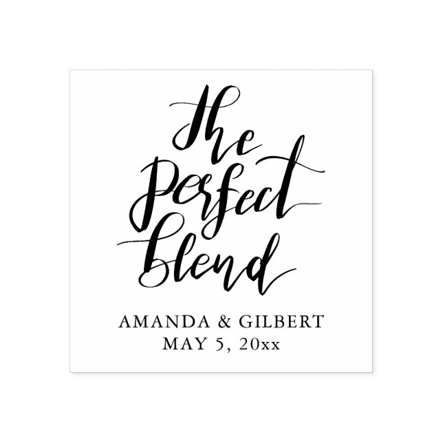 The Perfect Blend Handwritten Script Wedding Favou Rubber Stamp (Imprint)