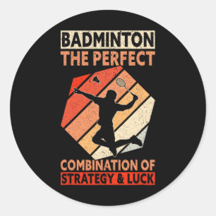 The Perfect Combination Of Strategy And Luck Funny Classic Round Sticker