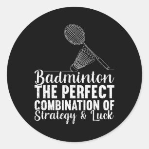 The Perfect Combination Of Strategy And Luck Funny Classic Round Sticker