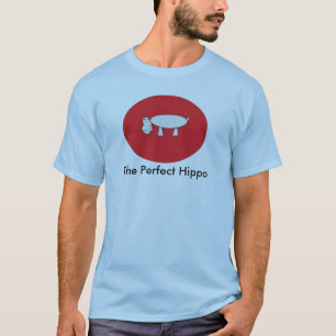 The Perfect Hippo T-Shirt