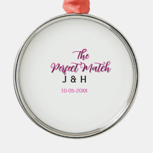 The perfect match pink black name date wedding cou metal ornament