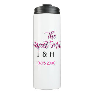 The perfect match pink black name date wedding cou thermal tumbler