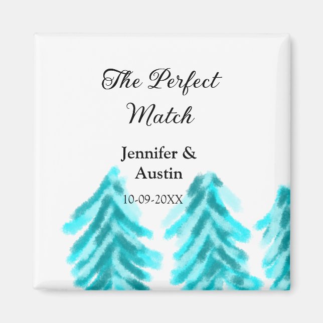 The perfect match winter blue pine tree wedding na magnet (Front)