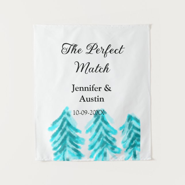 The perfect match winter blue pine tree wedding na tapestry (Front)