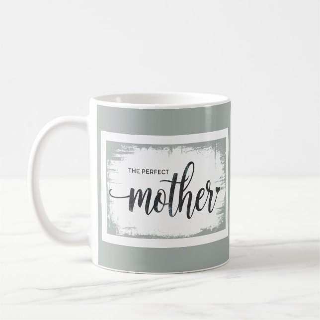 The Perfect Mother  Coffee Mug (Left)