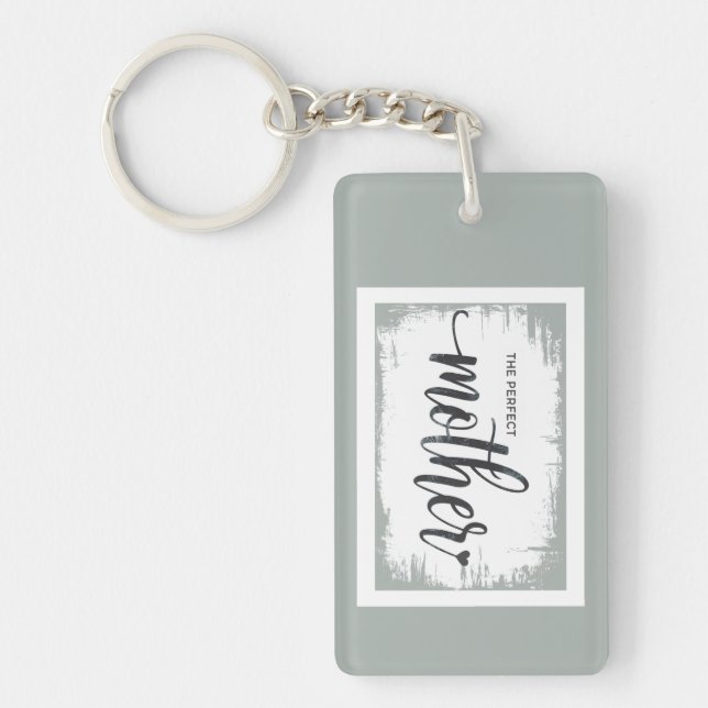 The Perfect Mother Key Ring (Front)