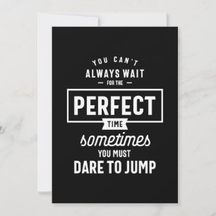 The Perfect Time Motivational Quote Gift Thank You Card