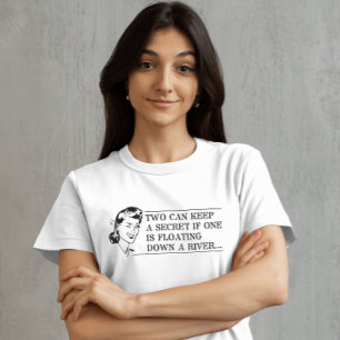 The Perfect Way to Keep Your Secrets Safe T-shirt