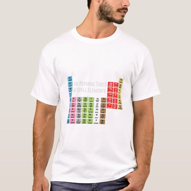 The Periodic Table of Spell Elements T-Shirt (Front)