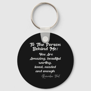 The Person Behind You Are Amazing Mental Health Aw Key Ring