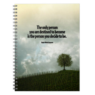 The Person You Decide To Be Motivational Quote Notebook