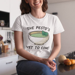The Pesto’s Yet To Come T-Shirt