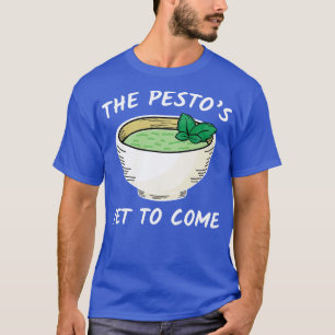 The Pestos Yet To Come 2 T-Shirt