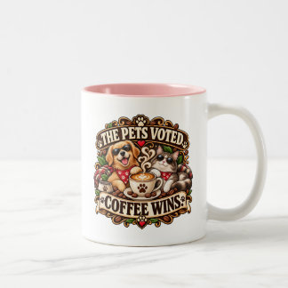 The Pets Voted Coffee Wins Pet Lover Two-Tone Coffee Mug