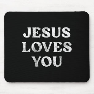 The Phrase Jesus Loves You On A Mouse Pad