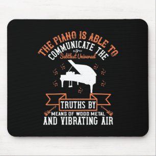 The Piano Is Able To Communicate Mouse Pad